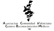 Asociaci�n Comunidad Valenciana de Centros de Reconocimientos M�dicos