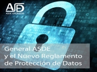 General ASDE y el Nuevo Reglamento Europeo de Protección de Datos